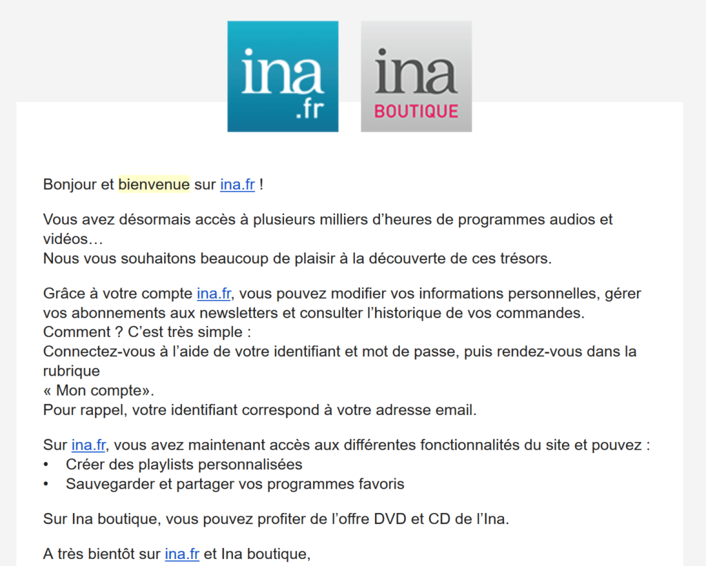 Un email de bienvenue envoyé par l'INA Un email de bienvenue envoyé par l'INA